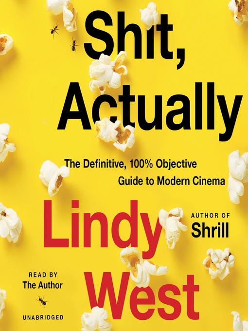 Title details for Shit, Actually by Lindy West - Available
